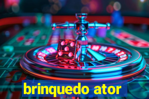 brinquedo ator